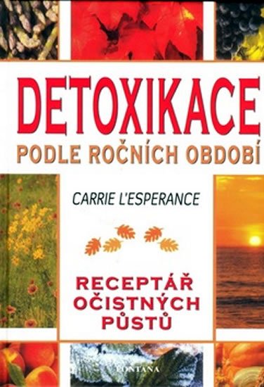Lesperance Carrie: Detoxikace podle ročních období Lesperance Carrie: Detoxikace podle ročních období