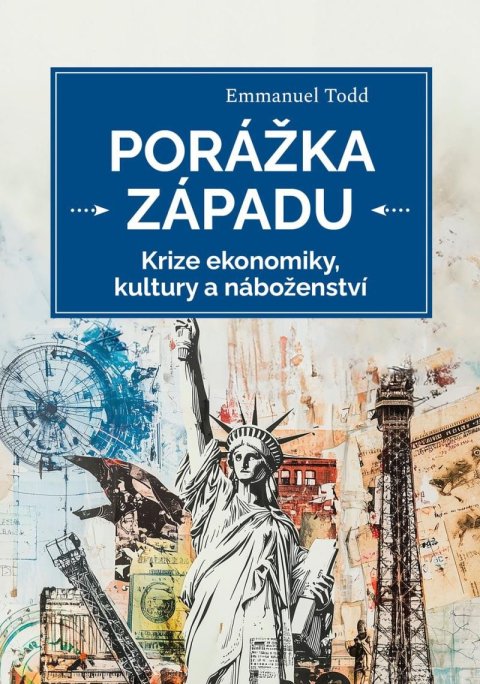 Srp Karel, Bydžovská Lenka: Porážka Západu - Krize ekonomiky, kultury a náboženství Srp Karel, Bydžovská Lenka: Porážka Západu - Krize ekonomiky, kultury a náboženství