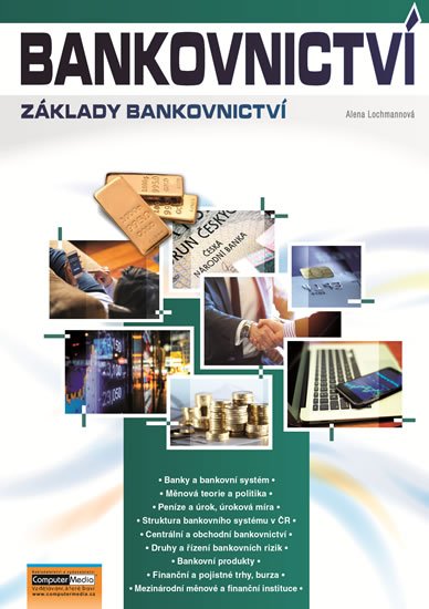 Lochmannová Alena: Bankovnictví Lochmannová Alena: Bankovnictví