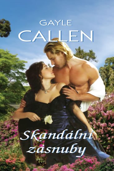Callen Gayle: Skandální zásnuby Callen Gayle: Skandální zásnuby