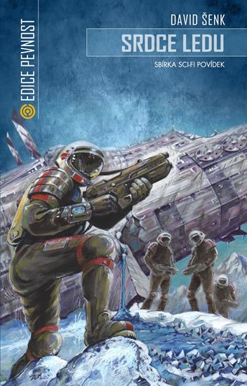 Šenk David: Srdce ledu - Sbírka sci-fi povídek