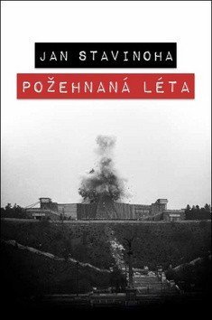 Stavinoha Jan: Požehnaná léta