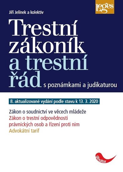 Jelínek Jiří: Trestní zákoník a trestní řád s poznámkami a judikaturou
