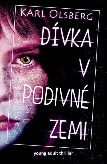 Olsberg Karl: Dívka v podivné zemi