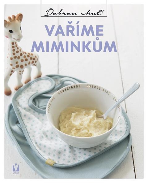 neuveden: Vaříme miminkům neuveden: Vaříme miminkům