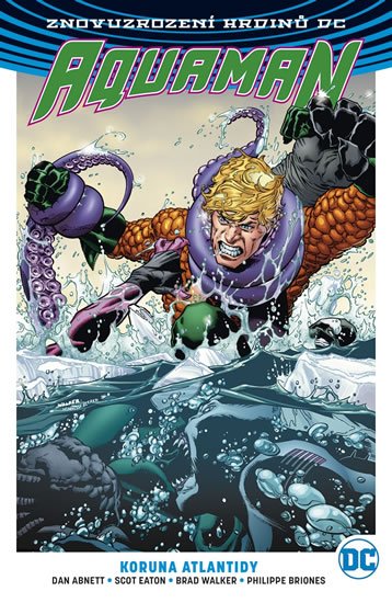 Abnett Dan: Aquaman 3 - Koruna Atlantidy