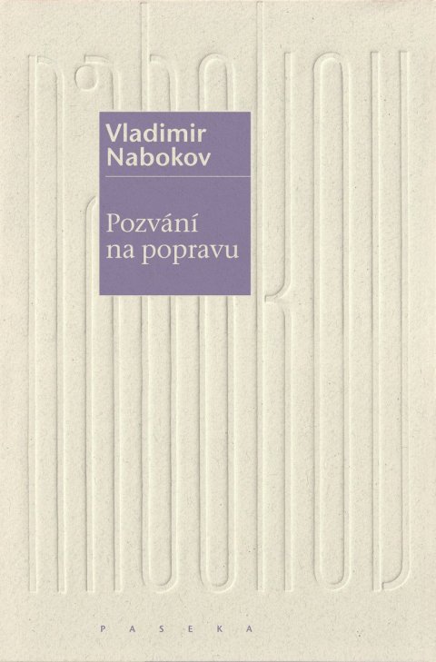 Nabokov Vladimir: Pozvání na popravu Nabokov Vladimir: Pozvání na popravu
