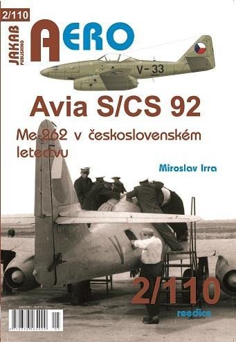 Irra Miroslav: AERO 2/110 Avia S/CS-92 Me 262 v Československém letectvu Irra Miroslav: AERO 2/110 Avia S/CS-92 Me 262 v Československém letectvu