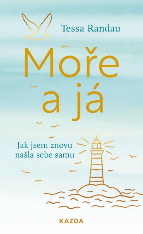 Randau Tessa: Moře a já - Jak jsem znovu našla sebe samu Randau Tessa: Moře a já - Jak jsem znovu našla sebe samu