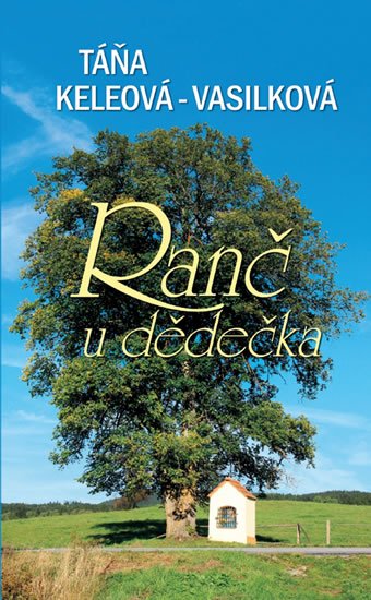 Keleová-Vasilková Táňa: Ranč u dědečka Keleová-Vasilková Táňa: Ranč u dědečka
