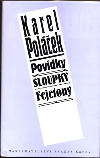 Poláček Karel: Povídky, Sloupky, Fejetony