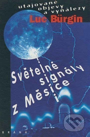 Bürgin Luc: Světelné signály z Měsíce