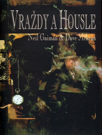 Gaiman Neil, Dave McKean: Vraždy a housle Gaiman Neil, Dave McKean: Vraždy a housle