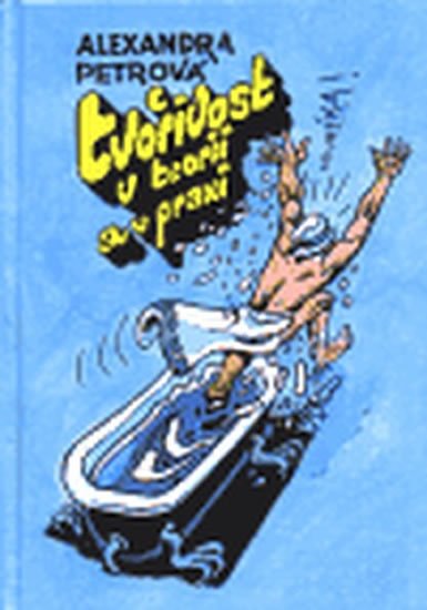 Petrová Alexandra: Tvořivost v teorii a v praxi