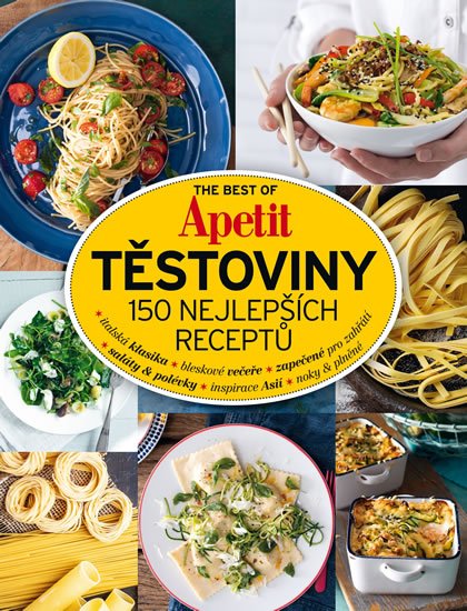 neuveden: The Best of Apetit III. - Těstoviny 150 nejlepších receptů