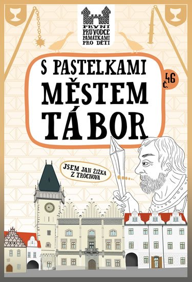 Chupíková Eva: S pastelkami městem Tábor Chupíková Eva: S pastelkami městem Tábor