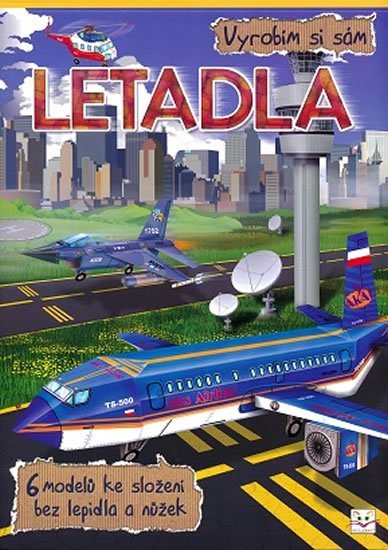Brydak Piotr: Vyrobím si sám - Letadla