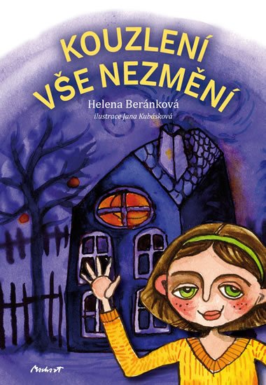 Beránková Helena: Kouzlení vše nezmění Beránková Helena: Kouzlení vše nezmění