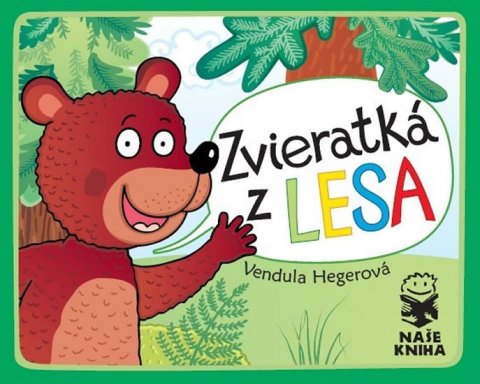 Hegerová Vendula: Zvieratká z lesa