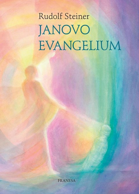 Steiner Rudolf: Janovo evangelium Steiner Rudolf: Janovo evangelium