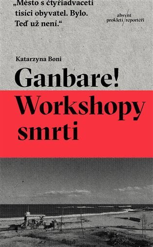 Boni Katarzyna: Ganbare! Workshopy smrti