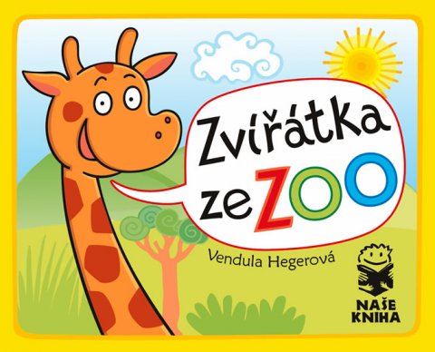 Hegerová Vendula: Zvířátka ze ZOO Hegerová Vendula: Zvířátka ze ZOO