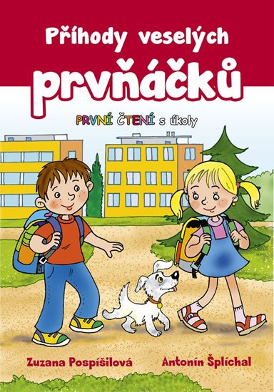 Pospíšilová Zuzana: Příhody veselých prvňáčků - První čtení s úkoly Pospíšilová Zuzana: Příhody veselých prvňáčků - První čtení s úkoly