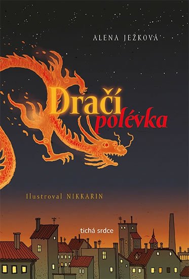 Ježková Alena: Dračí polévka