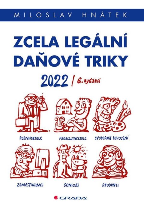 Hnátek Miloslav: Zcela legální daňové triky 2022