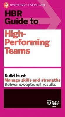 -: HBR Guide to High-Performing Teams