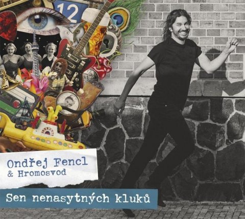 Fencl Ondřej & Hromosvod: Sen nenasytných kluků - CD