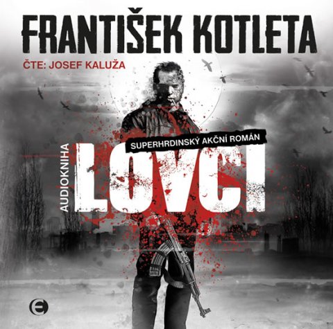 Kotleta František: Lovci - CDmp3 (Čte Josef Kaluža)