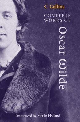 Wilde Oscar: Complete Works of Oscar Wilde