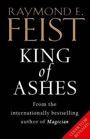Feist Raymond E.: King Of Ashes Feist Raymond E.: King Of Ashes