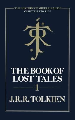 Tolkien John Ronald Reuel: Book Of Lost Tales