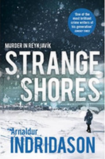 Indridason Arnaldur: Strange Shores