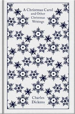 Dickens Charles: A Christmas Carol and Other Christmas Writings Dickens Charles: A Christmas Carol and Other Christmas Writings