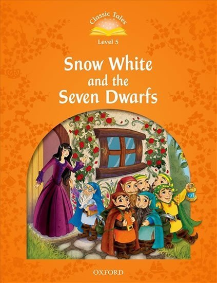Arengo Sue: Classic Tales 5 Snow White and the Seven Dwarfs with Audio Mp3 Pack (2nd)