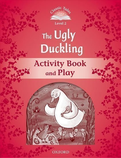 Arengo Sue: Classic Tales 2 The Ugly Duckling Activity Book and Play (2nd)