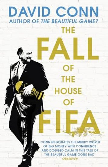 Conn David: The FALL of the House of FIFA