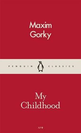 Gorkij Maxim: My Childhood