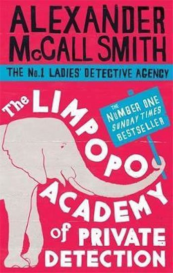 McCall Smith Alexander: Limpopo Academy Private Detect McCall Smith Alexander: Limpopo Academy Private Detect