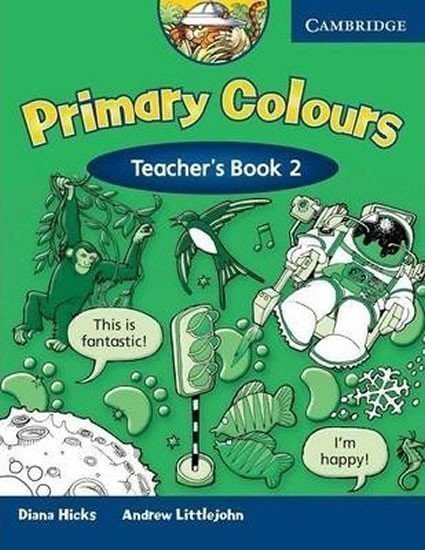 Hicks Diana: Primary Colours 2: Teacher´s Book