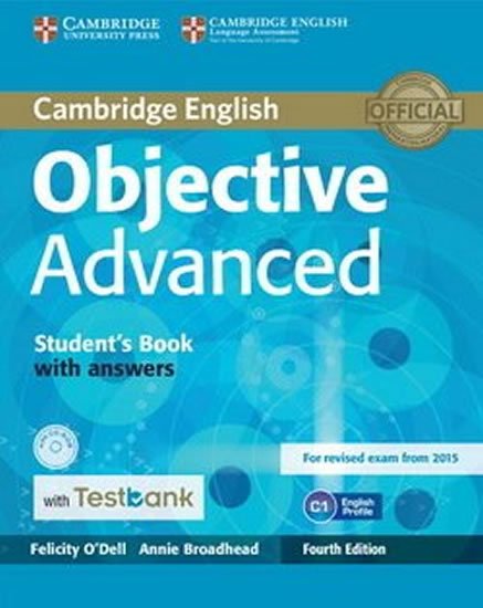 O´Dell Felicity: Objective Advanced Student´s Book with Answers with CD-ROM with Testbank