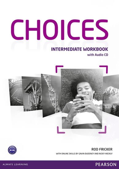 Fricker Rod: Choices Intermediate Workbook w/ Audio CD Pack Fricker Rod: Choices Intermediate Workbook w/ Audio CD Pack