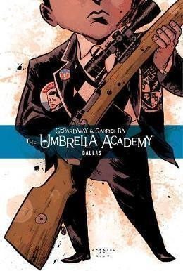 Way Gerard: The Umbrella Academy Volume 2: Dallas
