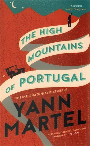 Martel Yann: The High Mountains of Portugal