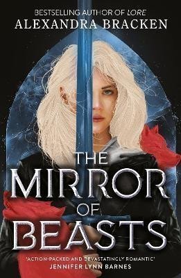 Bracken Alexandra: Silver in the Bone: The Mirror of Beasts