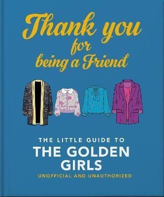 Orange Hippo!: The Little Book of Golden Girls Orange Hippo!: The Little Book of Golden Girls