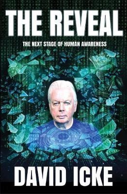 Icke David: The Reveal: The next stage of human awareness